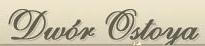 HOTEL DWÓR OSTOYA - Jasionka